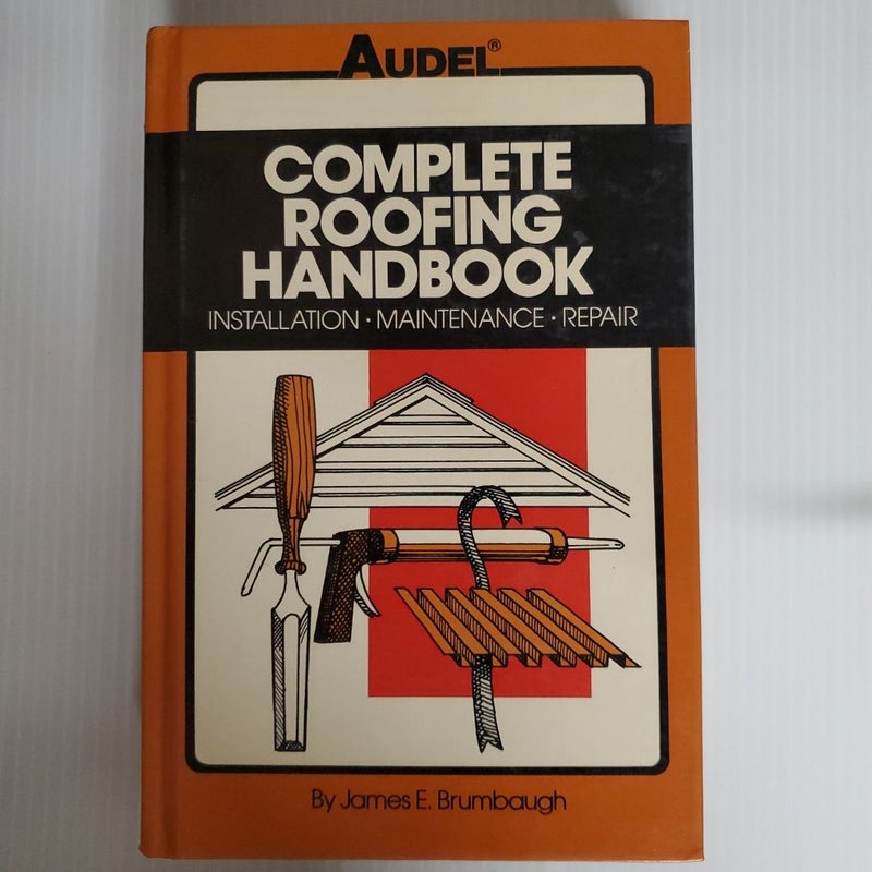 Complete Roofing Handbook