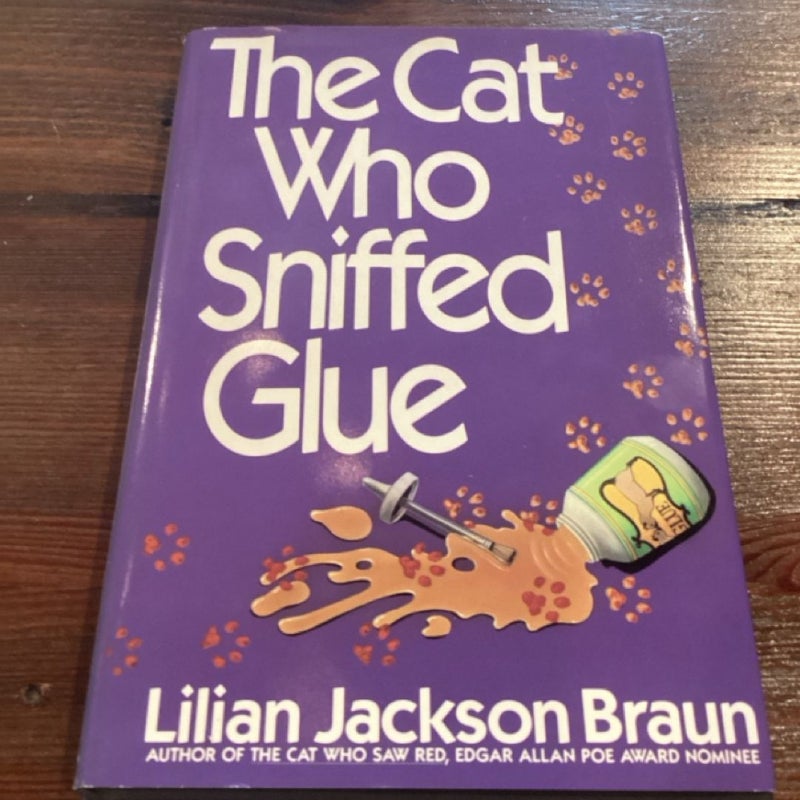 The Cat Who Sniffed Glue