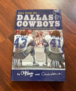 Tales from the Dallas Cowboys *AUTOGRPAHED*