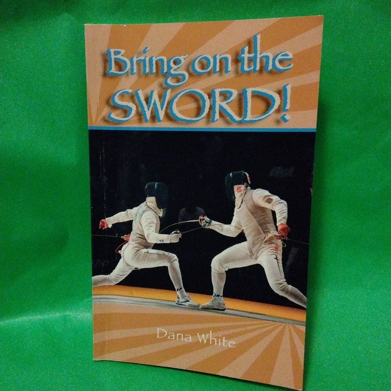 Bring on the Sword!
