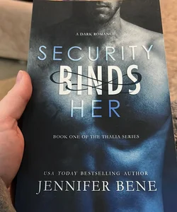 Security Binds Her SIGNED 