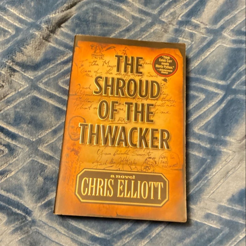 The Shroud of the Thwacker