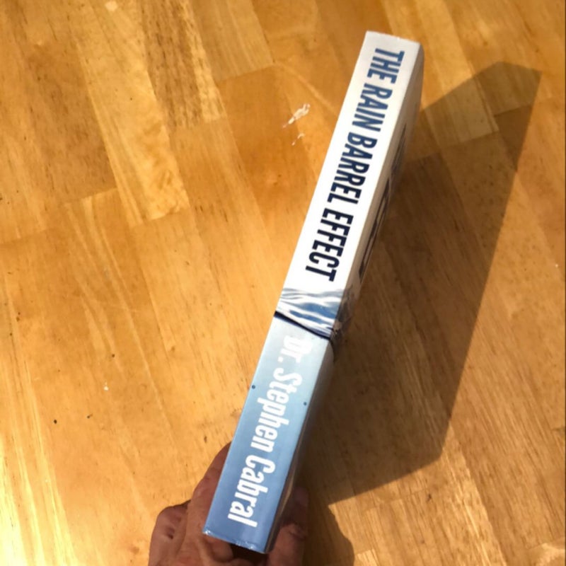 The Rain Barrel Effect by Stephen Cabral