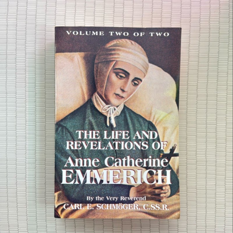 The Life and Revelations of Anne Catherine Emmerich