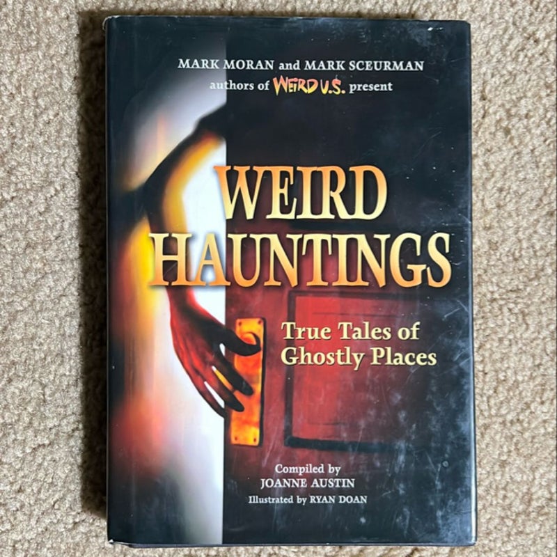 Weird Hauntings