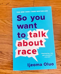 So You Want to Talk about Race