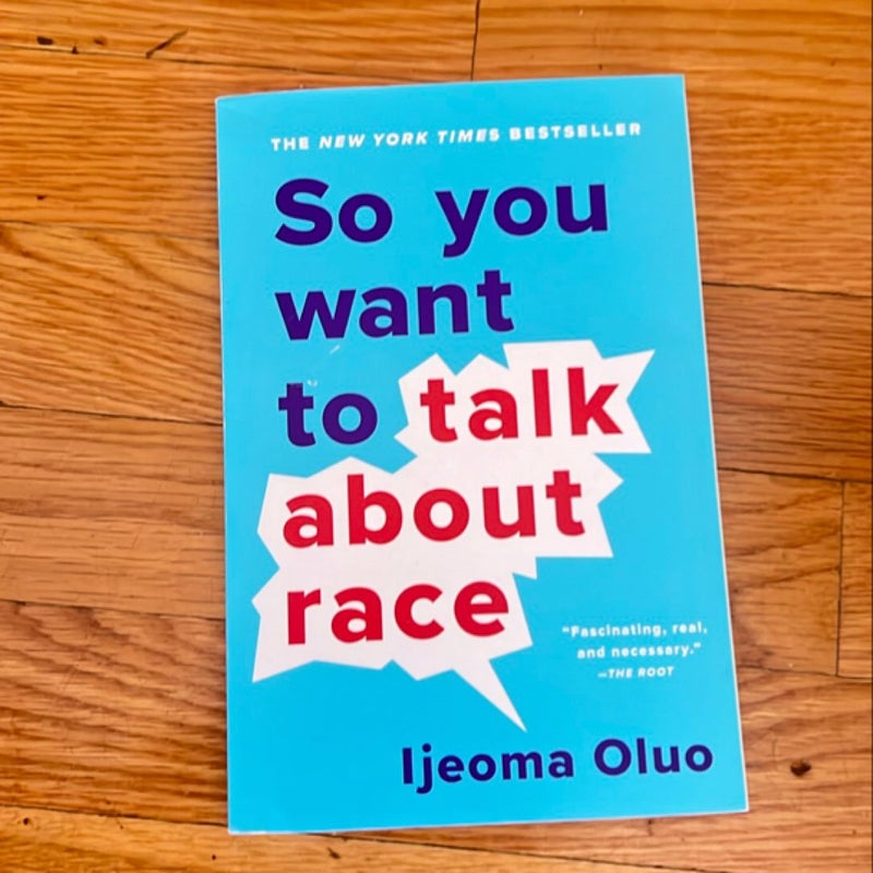 So You Want to Talk about Race