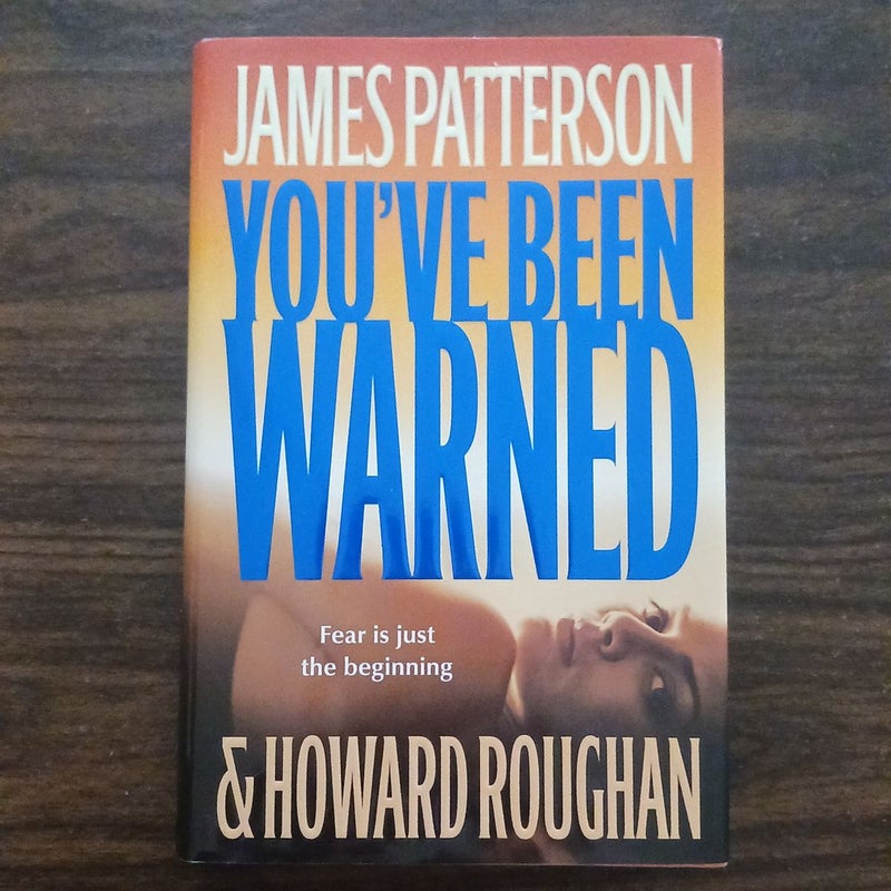 You've Been Warned