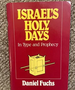 Israel’s Holy Days 