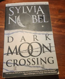 Dark Moon Crossing