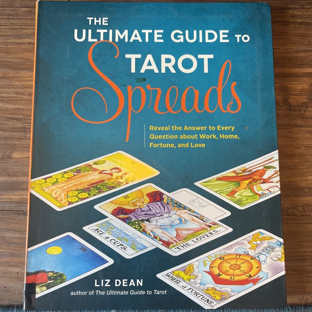 The Ultimate Guide to Tarot Spreads