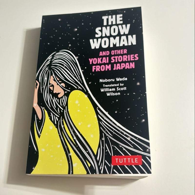 The Snow Woman and Other Yokai Stories from Japan