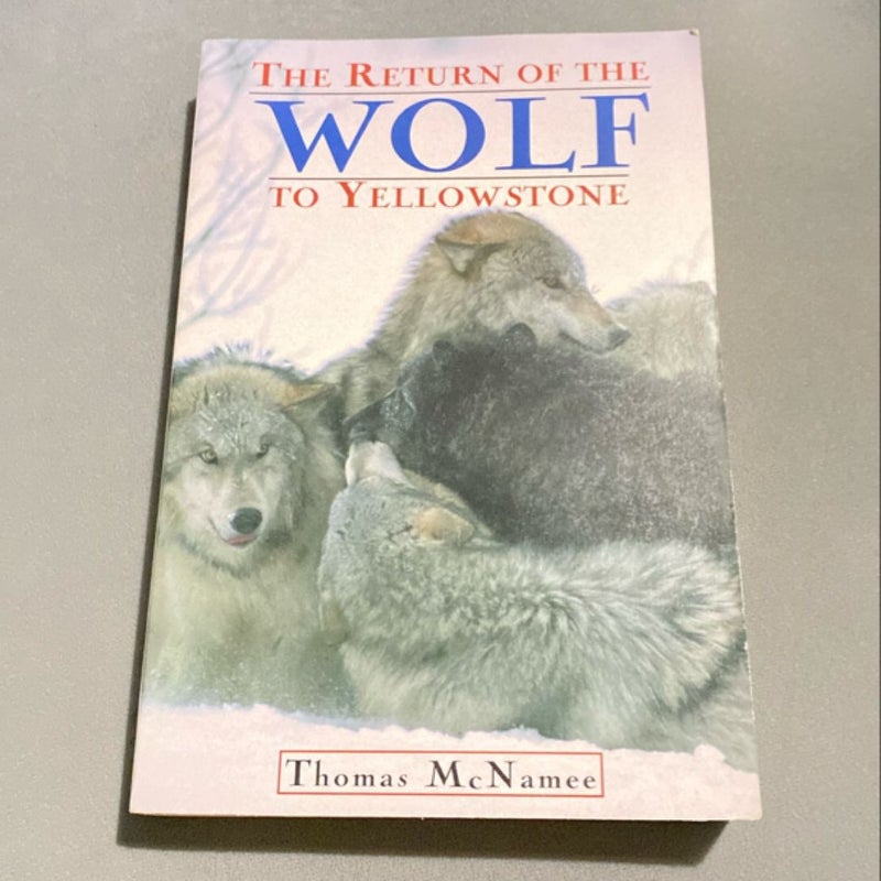 The Return of the Wolf to Yellowstone