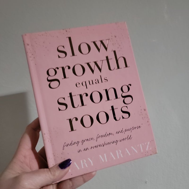 Slow Growth Equals Strong Roots