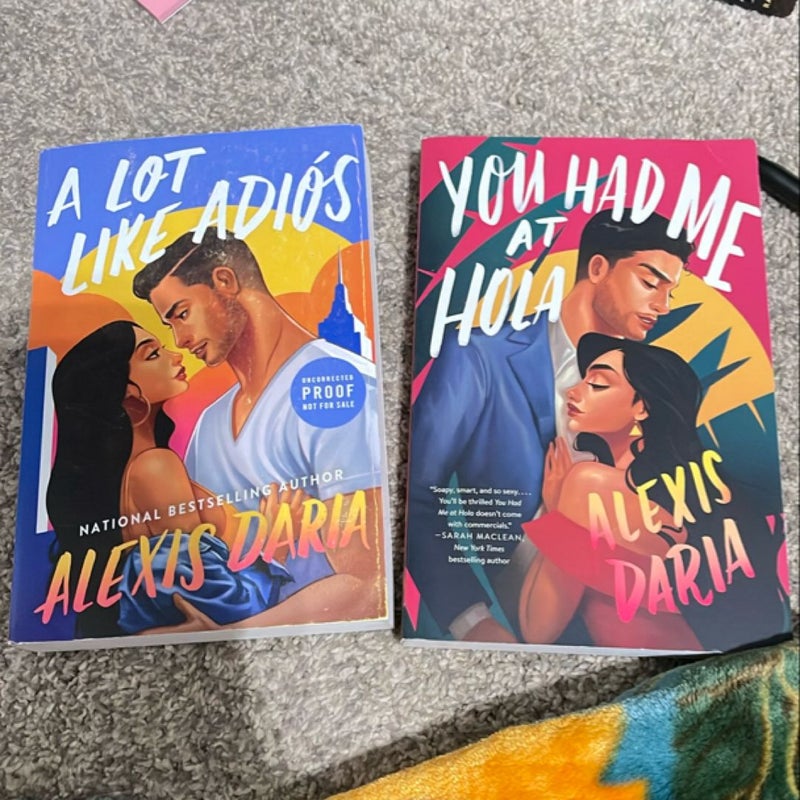 You Had Me at Hola (plus A Lot Like Adios (ARC))