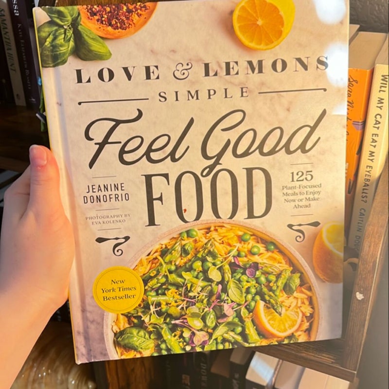 Love and Lemons Simple Feel Good Food