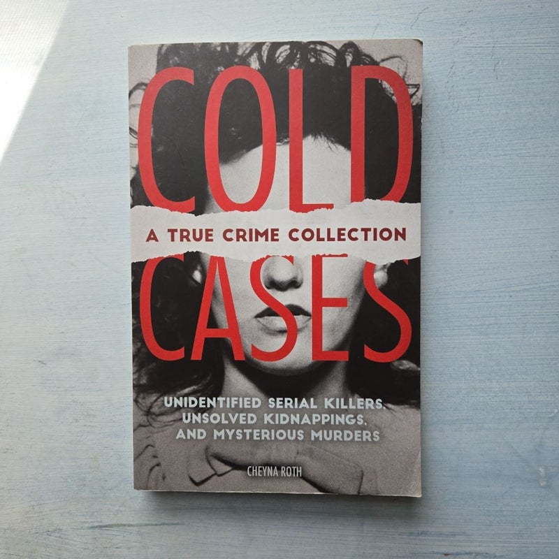 Cold Cases: a True Crime Collection