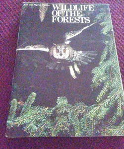 Wildlife of the Forests