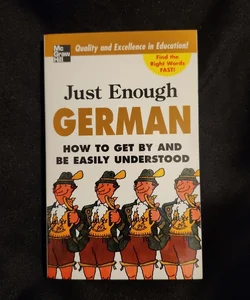 Just Enough German, 2nd Ed