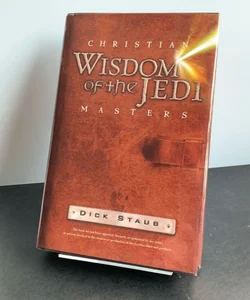 Christian Wisdom of the Jedi Masters