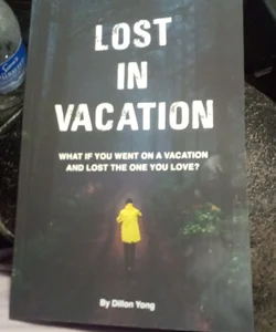 Lost in Vacation