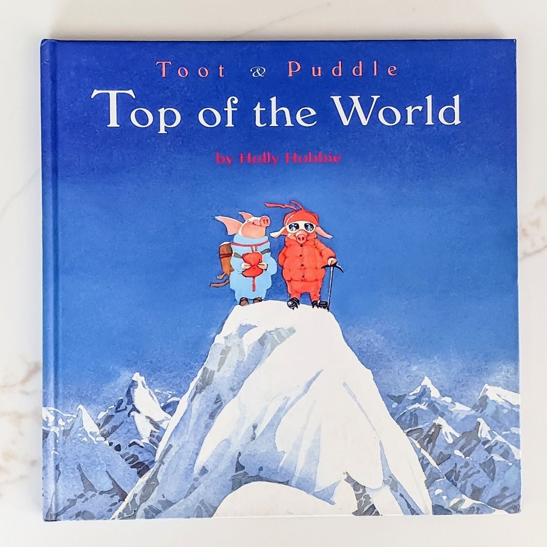 Toot and Puddle: Top of the World