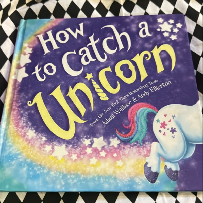 How to Catch a Unicorn 🦄 