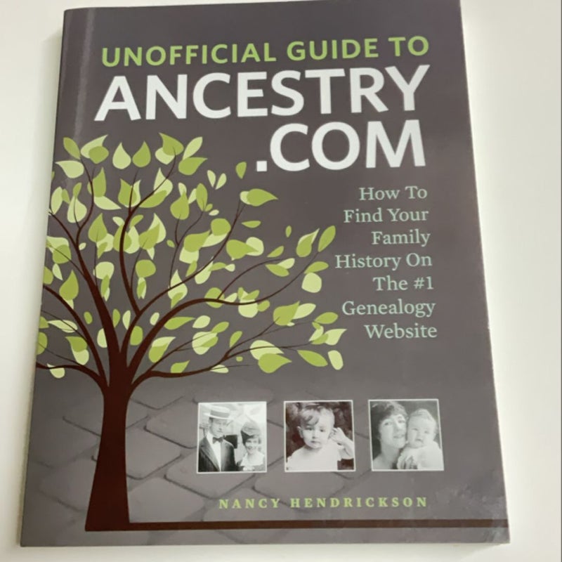 Unofficial Guide to Ancestry. com