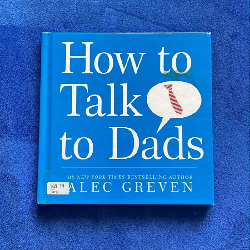 How to Talk to Dads