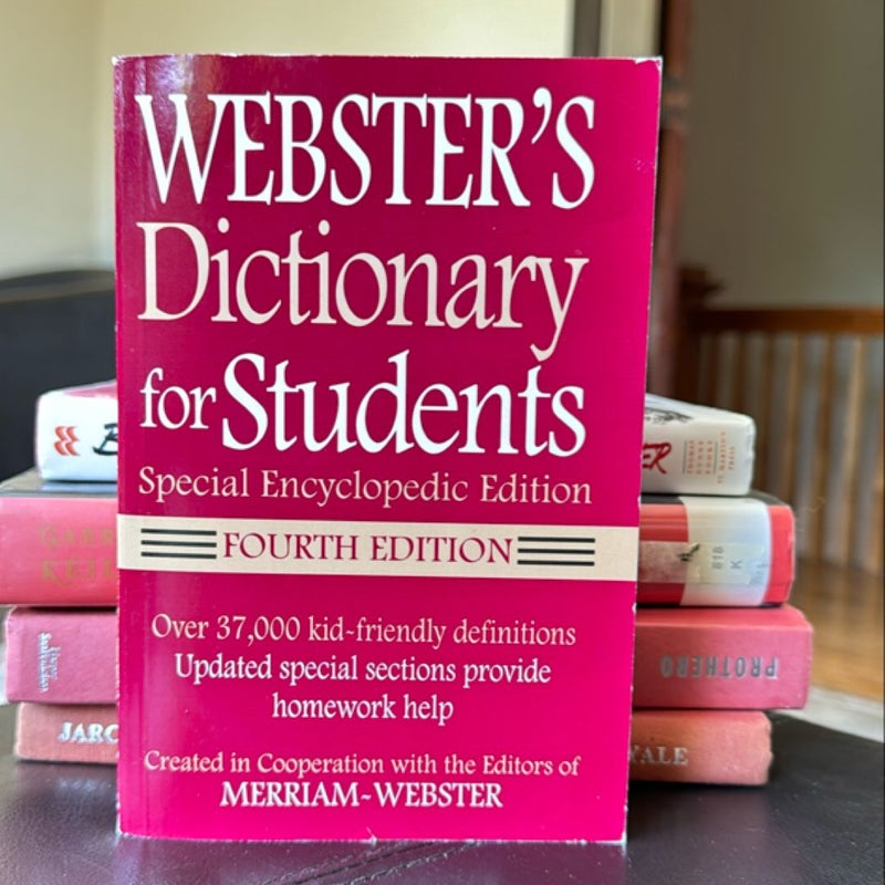 Webster's Dictionary for Students, Special Encyclopedic Edition, Fourth Edition