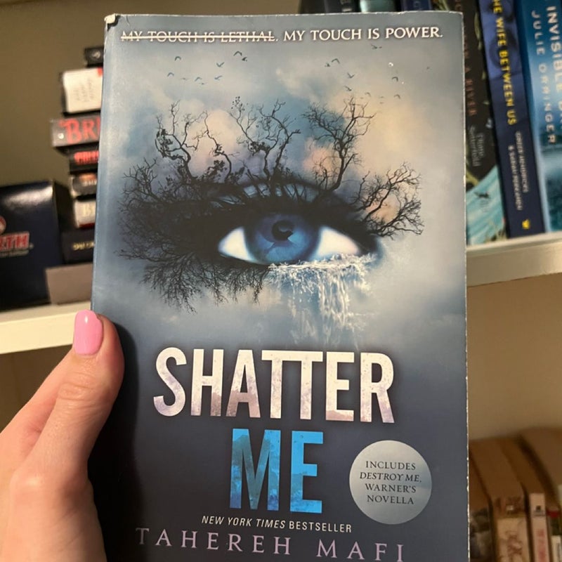 Shatter Me