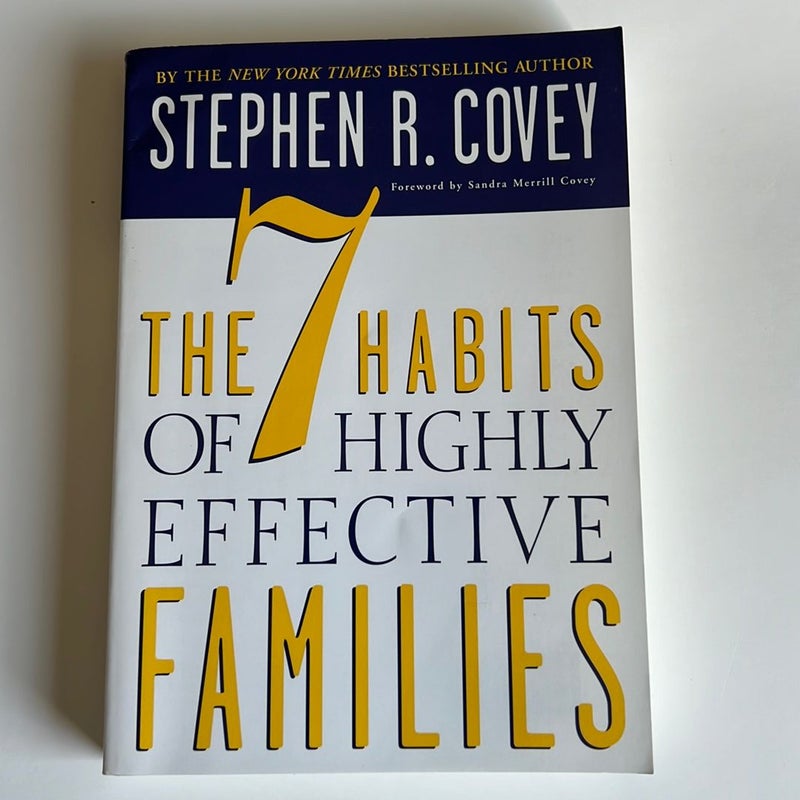 The 7 Habits of Highly Effective Families 