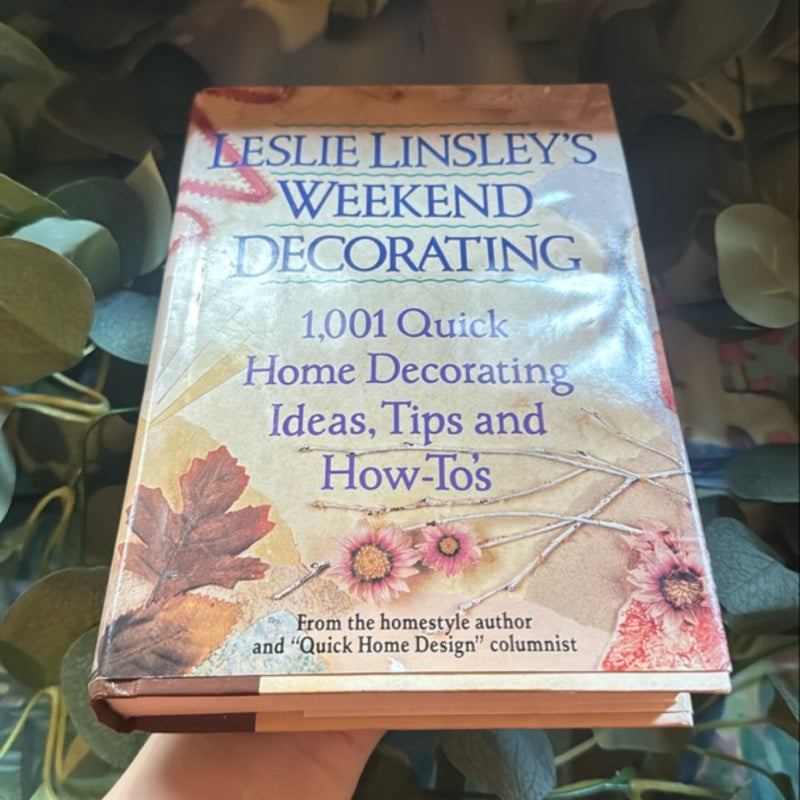 Leslie Linsley's Weekend Decorating