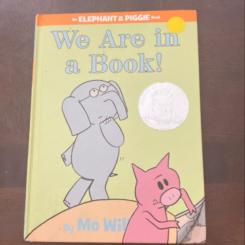 We Are in a Book! (an Elephant and Piggie Book)