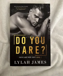 Do You Dare?(signed)