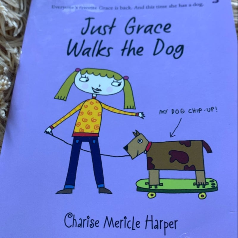 Just Grace Walks the Dog