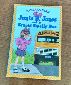 June B. Jones and the Stupid Smelly Bus
