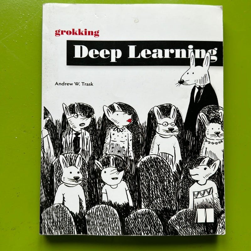 Grokking Deep Learning