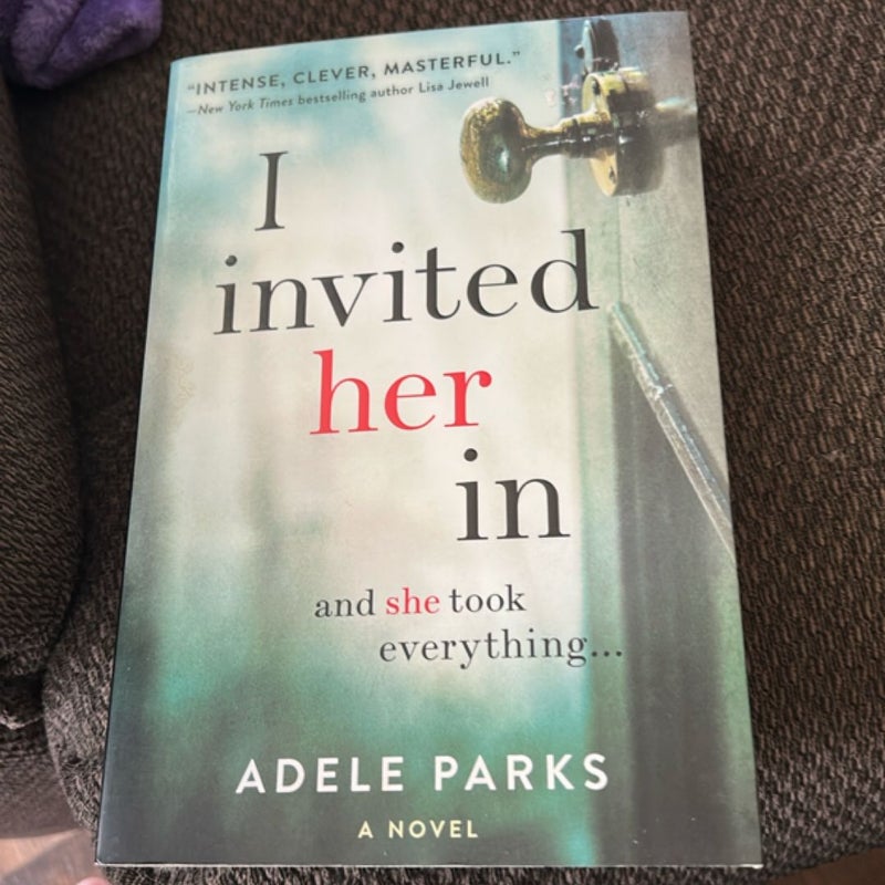 I Invited Her In