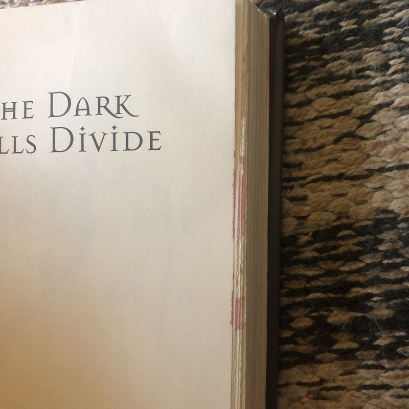 The Dark Hills Divide