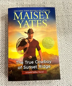 The True Cowboy of Sunset Ridge - signed