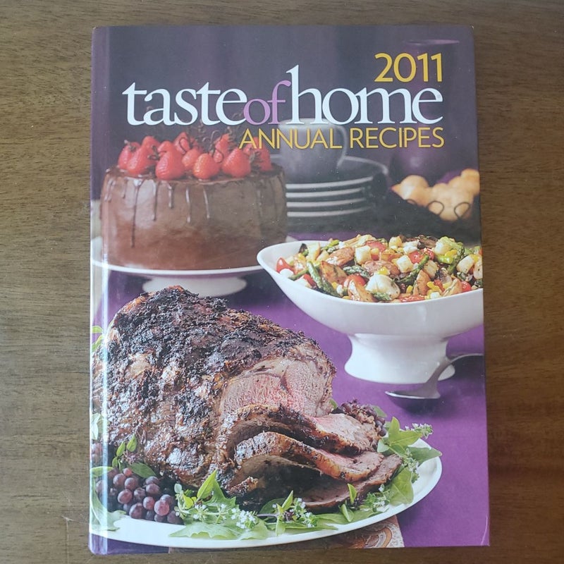 2011 Taste of Home Annual Recipes Cookbook