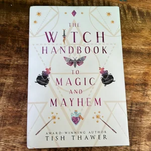 The Witch Handbook to Magic and Mayhem