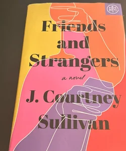 Friends and Strangers