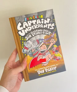 Captain Underpants and the Sensational Saga of Sir Stinks-A-Lot: Color Edition (Captain Underpants #12)