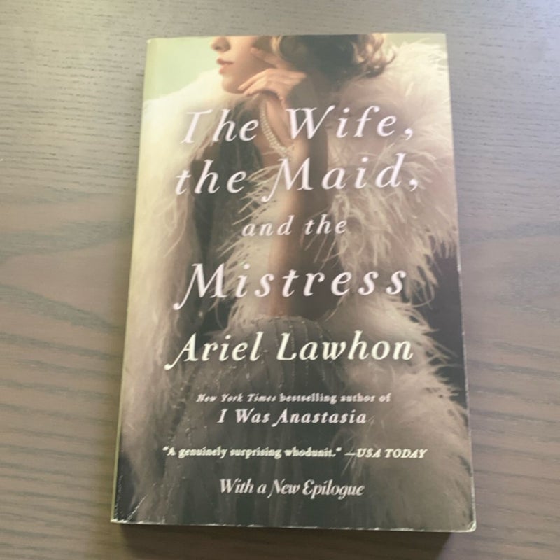 The Wife, the Maid, and the Mistress