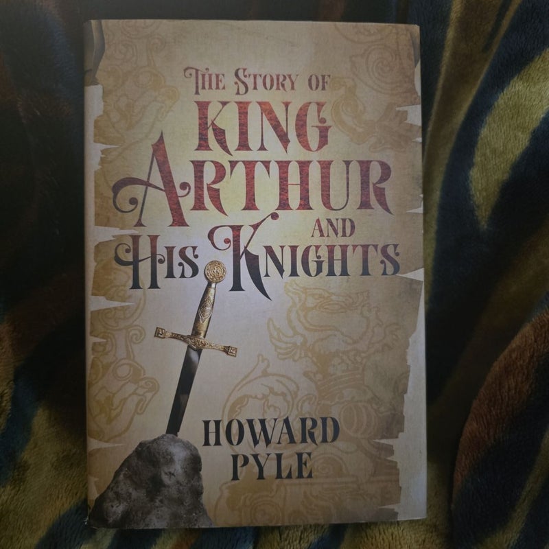 The Story of King Arthur and His Knights