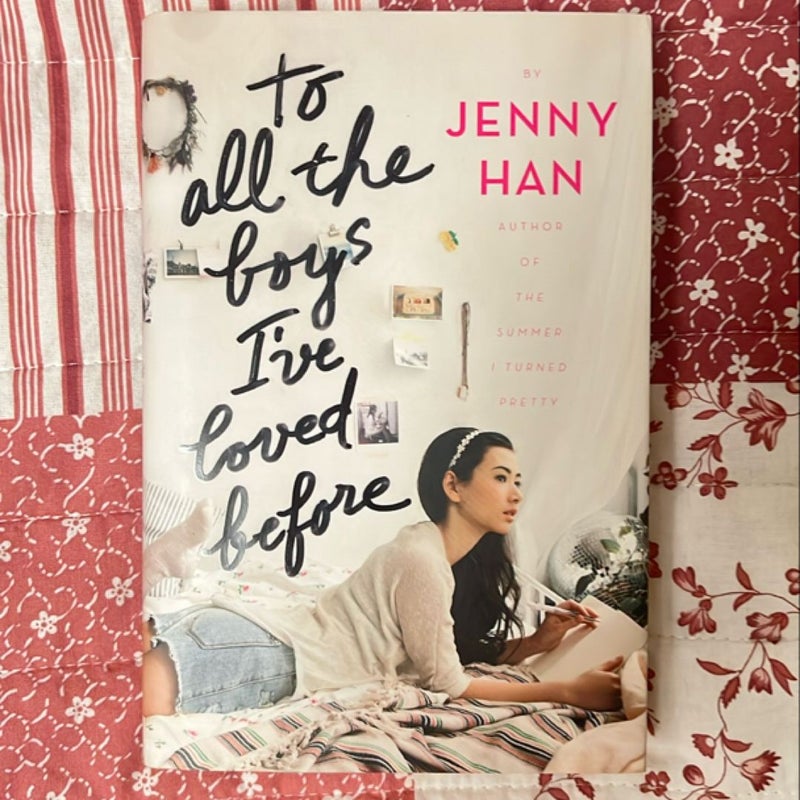 To All the Boys I've Loved Before