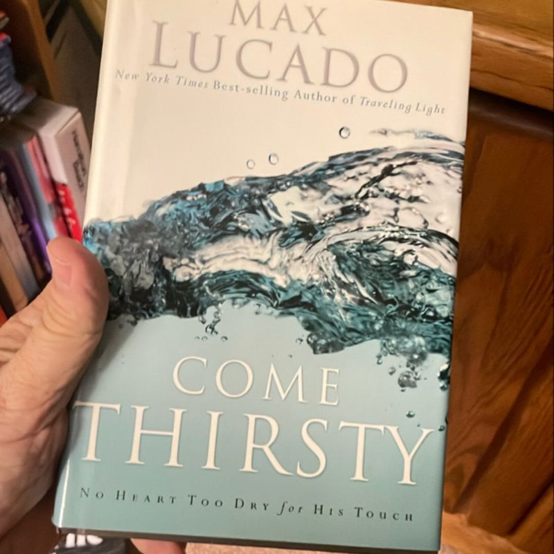 Come Thirsty - Large print edition 