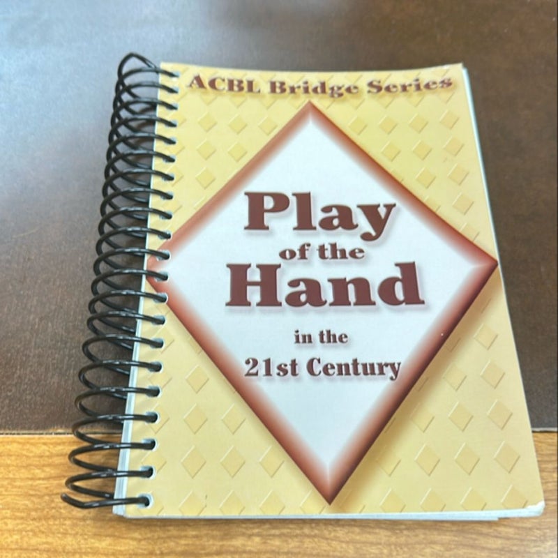 Play of the Hand in the 21st Century